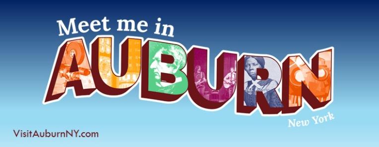 Meet Me In Auburn New York - for more info VisitAuburnNY.com