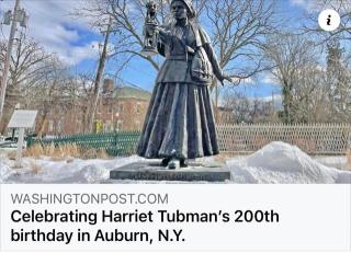 Celebrating Harriet Tubman's 200th Birthday in Auburn, NY